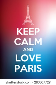 Keep Calm Love Paris Vector Quote Stock Vector (Royalty Free) 283307729 ...