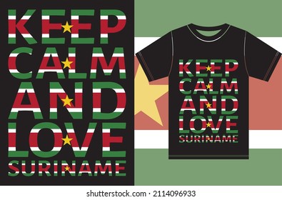 Keep calm and love Suriname.Typography T-shirt Design.