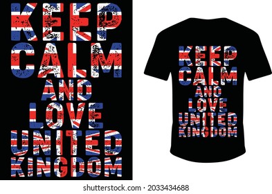 Keep Calm And Love United Kingdom T-shirt design. Keep Calm T-shirt Design.
