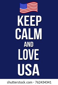 Keep calm and love USA poster, vector illustration