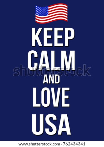 Keep calm and love USA poster, vector illustration