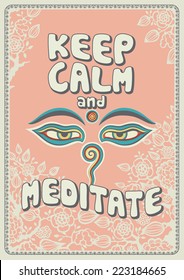 Keep calm and meditate - inspirational poster, vector