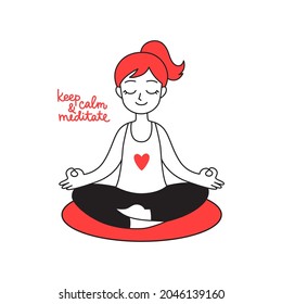 Keep calm and meditate. Redhead young woman sitting in meditation pose. Cartoon female character for mental health, relaxation concept. Vector illustration for print, social media, web, or postcard. 