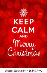 Keep Calm And Merry Christmas