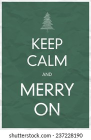 Keep Calm And Merry On