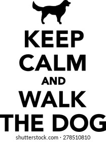 Keep calm nad walk the dog