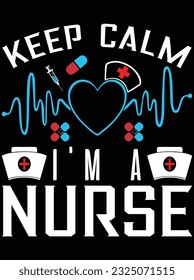 Keep calm I'm a nurse vector art design, eps file. design file for t-shirt. SVG, EPS cuttable design file svg