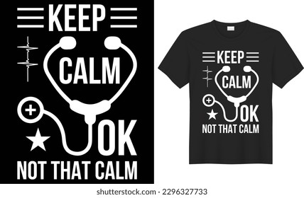 Keep calm ok not that calm typography vector t-shirt design. Perfect for print items and bags, mug, gift, poster, template, banner. Handwritten vector illustration. Isolated on black background.