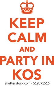 Keep calm and party in kos