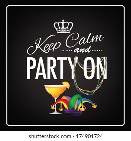 Keep calm and party on Mardi Gras blackboard design EPS 10 vector, grouped for easy editing. No open shapes or paths.