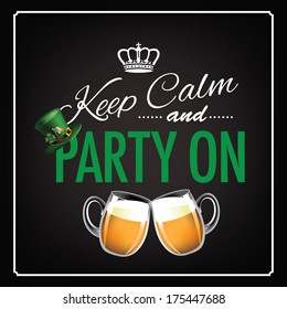 Keep calm and party on Saint Patrick's Day blackboard design EPS 10 vector, grouped for easy editing. No open shapes or paths.