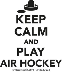 Keep calm and play air hockey