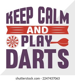 Keep Calm And Play Darts SVG Printable Vector Illustration