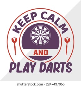 Keep Calm And Play Darts SVG Printable Vector Illustration