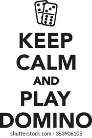 Keep calm and play domino