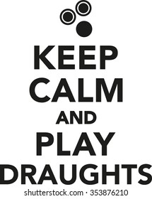 Keep calm and play draughts