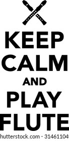 Keep calm and play flute