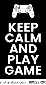 keep calm and play game quotes typography vector