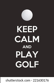 Keep calm and play golf