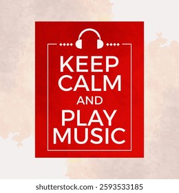 Keep calm and play music. Red background with grunge style vector