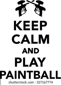 Keep calm and play Paintball