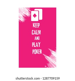 keep calm and play poker