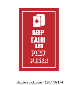 keep calm and play poker