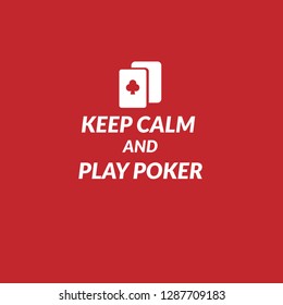 keep calm and play poker