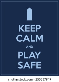 keep calm and play safe