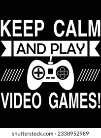 Keep calm and play video games EPS file for cutting machine. You can edit and print this vector art with EPS editor.