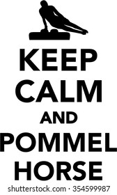 Keep calm and pommel horse