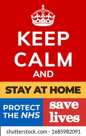 Keep calm poster for coronavirus asking us all to stay at home, protect the staff of the national health services (NHS) and save lives