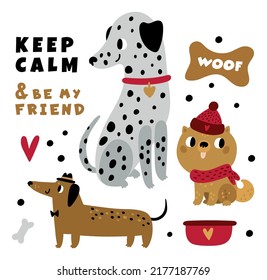 Keep calm poster with funny dogs. Cute friend card