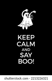 Keep Calm Poster with Funny Ghost Illustration. Vector Character in Vintage Style. Happy Halloween Illustration