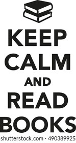 Keep calm and read books