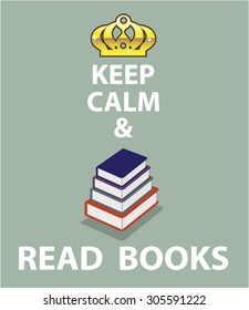 Keep Calm Read Books Vector Stock Vector (Royalty Free) 305591222 ...