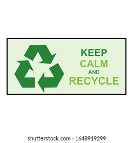 Keep Calm and Recycle Poster that displays icons and symbols. Vector illustration
