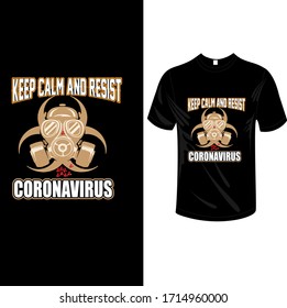 keep calm and resist coronavirus t-shirt design