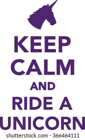 Keep calm and ride a unicorn