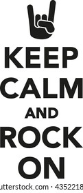 Keep calm and rock on