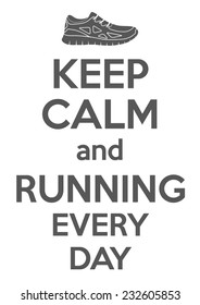 Keep Calm and running every day. Vector background. Card or invitation.