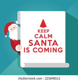 Keep calm Santa is coming.