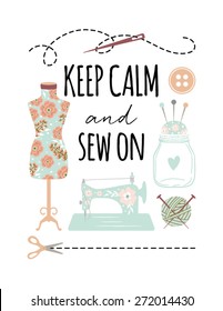 Keep Calm and Sew On Quote Poster