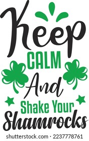 Keep Calm  And Shake Your Shamrocks eps