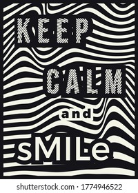 Keep Calm and Smile Lettering with Wave lines abstrack background Vector Illustration