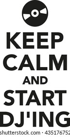 Keep calm and start DJ'ing