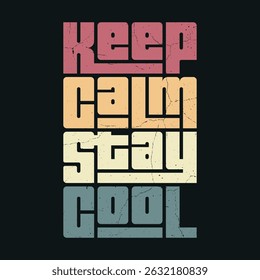 Mantenha a calma Fique legal - Retro cartaz de tipografia