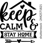  Keep calm and stay home