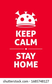 Keep calm, stay home, coronavirus quarantine motivational banner. Covid-19 pandemia preventive action poster. Quote vector illustration.