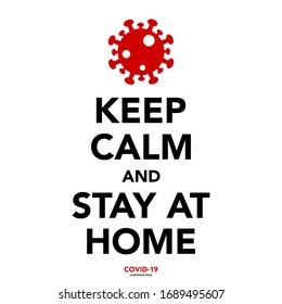 Keep calm and stay at home , coronavirus banner.Vector eps10